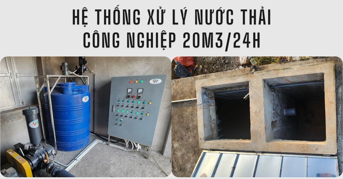 Hệ thống xử lý nước thải công nghiệp 20m3/24h của Việt Phát
