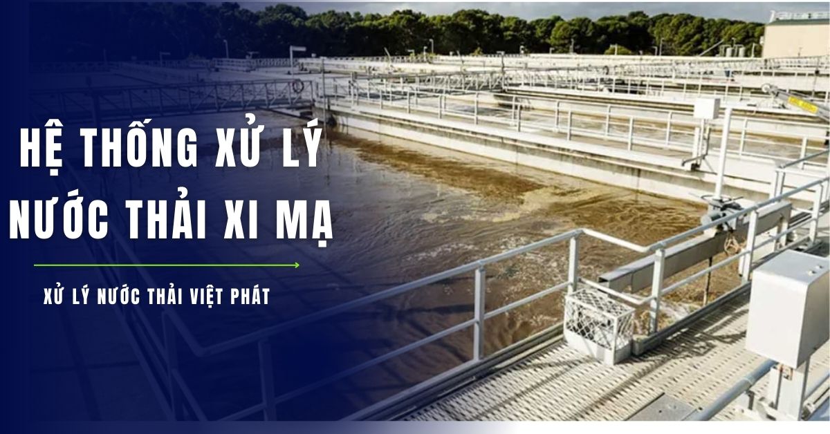 Hệ thống xử lý nước thải xi mạ Việt Phát