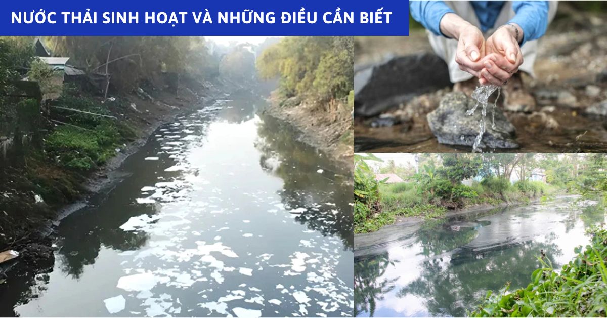 Nước Thải Sinh Hoạt: Khái Niệm, Tác Hại và Cách Xử Lý