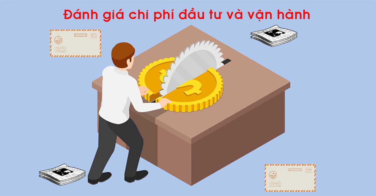 Đánh giá chi phí đầu tư và vận hành