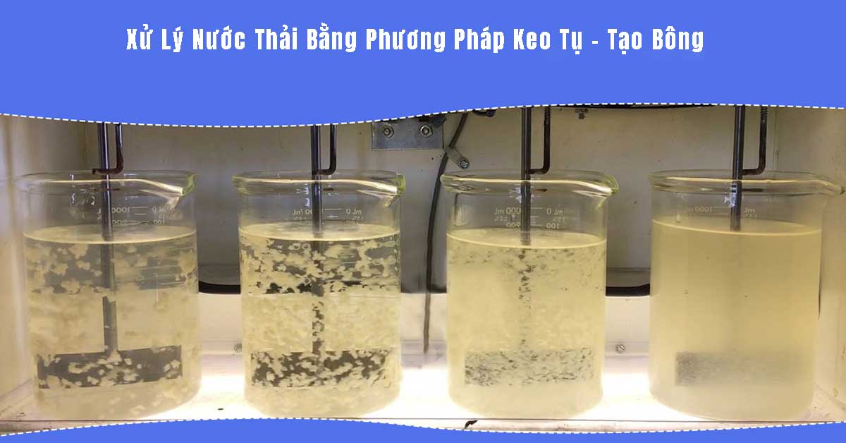 Xử Lý Nước Thải Bằng Phương Pháp Keo Tụ - Tạo Bông: Khi Nào Nên Sử Dụng?