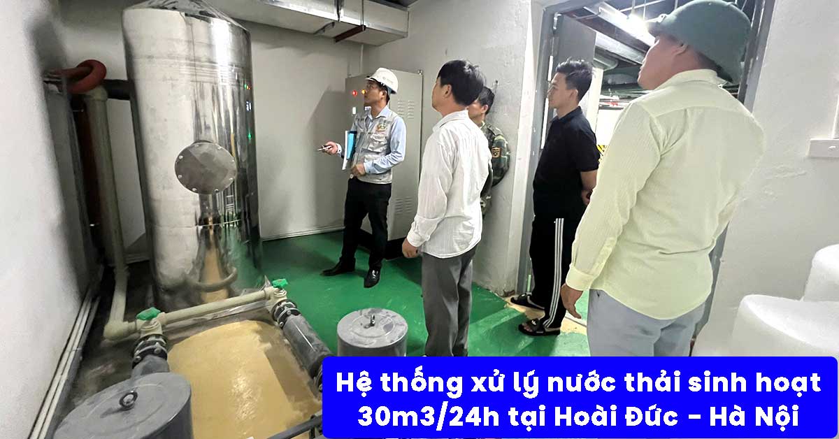 Dự Án Xử Lý Nước Thải Sinh Hoạt 30m3/24h Tại Hoài Đức – Hà Nội