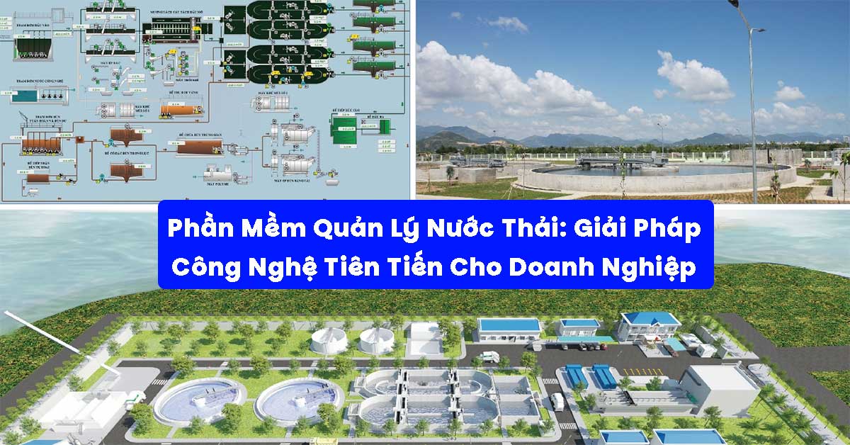 Phần Mềm Quản Lý Nước Thải: Giải Pháp Công Nghệ Tiên Tiến Cho Doanh Nghiệp
