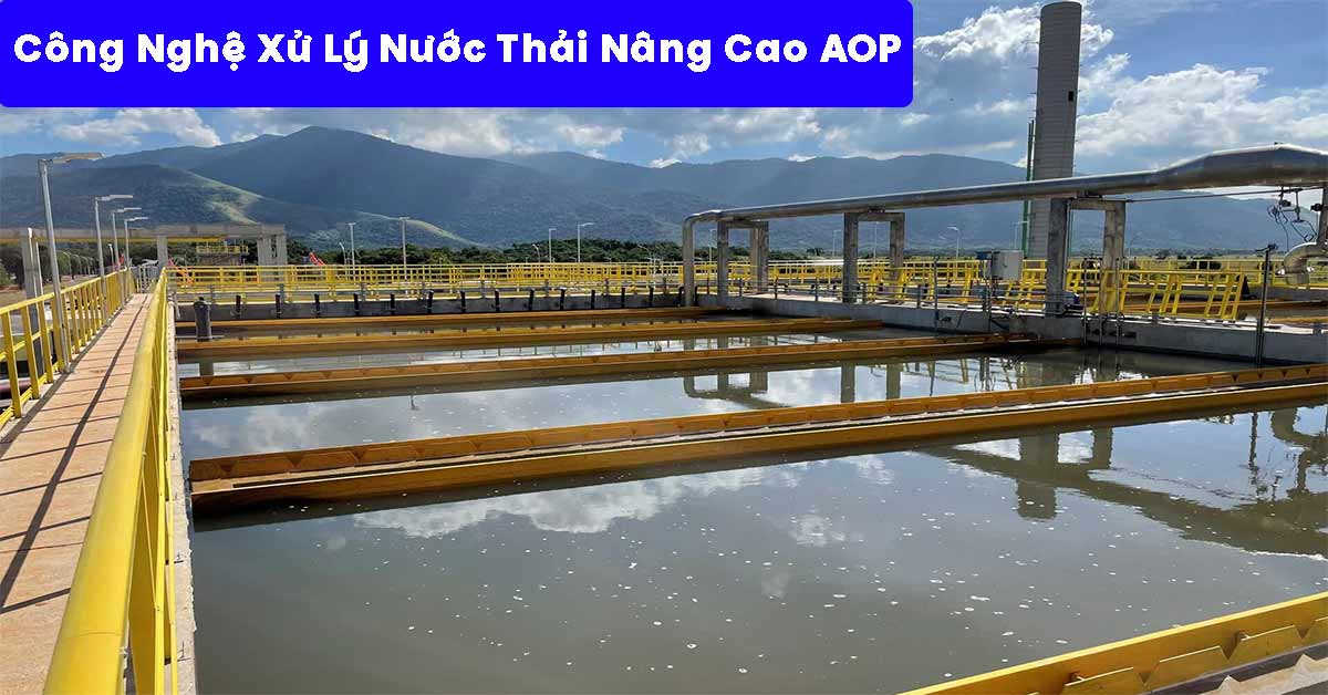 Công Nghệ Xử Lý Nước Thải Nâng Cao AOP