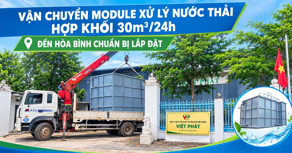 Vận Chuyển Module Xử Lý Nước Thải Hợp Khối 30m3/24h Đến Hòa Bình Chuẩn Bị Lắp Đặt